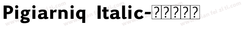 Pigiarniq Italic字体转换